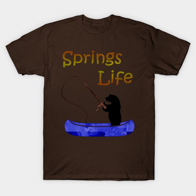 Springs Life T-Shirt by DesigningJudy